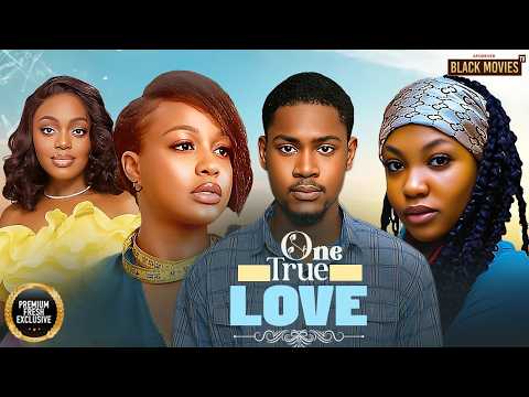 ONE TRUE LOVE ANGEL UNIGWE CLINTON JOSHUA UCHE MONTANA SHAZNAY OKAWA Latest Nigerian Movie 2026