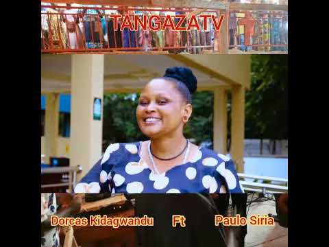 DORCAS FT PAULO SIRIA OFFICIAL VIDEO NATENGENEZWA