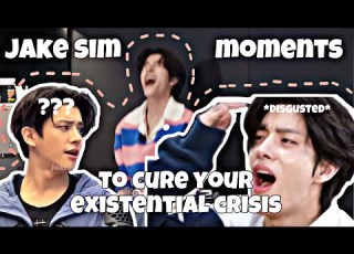 JAKE SIM MOMENTS TO CURE YOUR EXISTENTIAL CRISIS