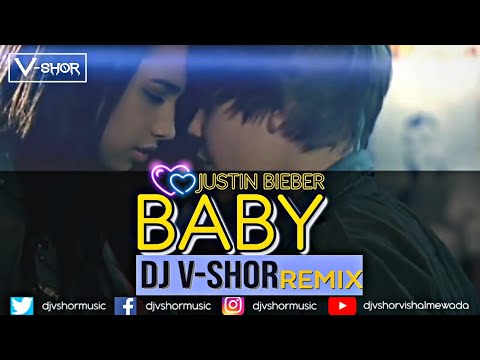BABY Justin Bieber Remix DJVSHORVishalMewada Remix 2020 S Vibe