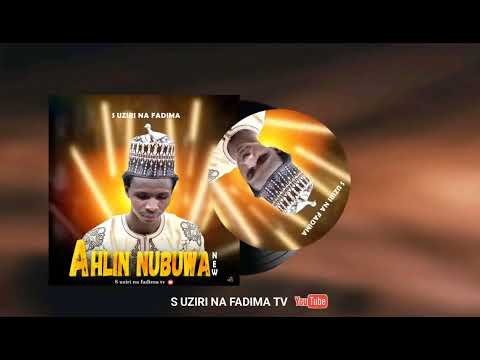 Sabuwar Wakar S Uzuri Na Faɗima Mai Suna Ahlin Nubuwa