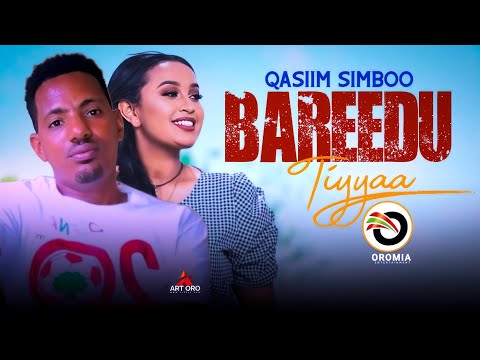 Qaasim Simboo BAREEDU TIYYAA Lovely Oromo Music 2023