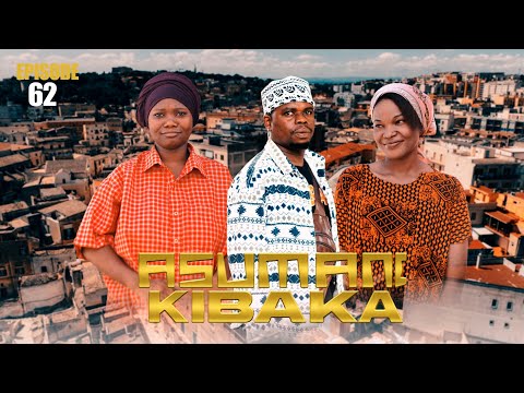 ASUMANI KIBAKA Ep 62