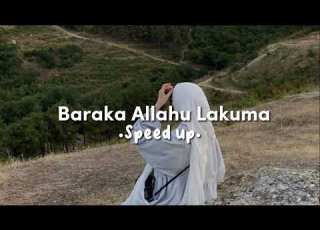 Baraka Allahu Lakuma Speed Up