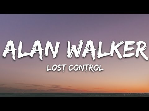 Alan Walker Lost Control Lyrics Ft Sorana