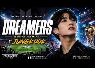  Jungkook Dreamers Official AI Music Video 2026