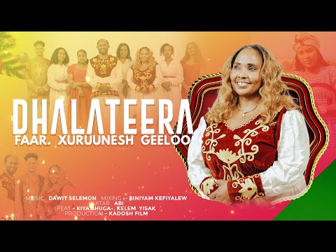 DHALATEERA Faarfattuu Xuruunesh Geeloo Faarfannaa Afaan Oromoo