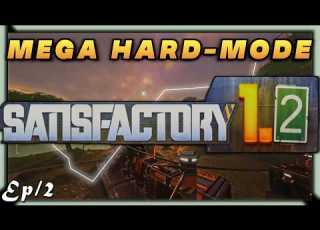 Satisfactory 1 2 Ultra Hardcore Power STRUGGLE Begins Insane Settings Random Nodes 2