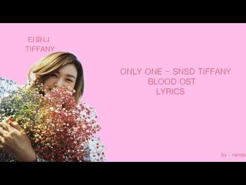 Tiffany 티파니 Only One OST Blood Lyrics Han Rom Eng By Oh Nanda