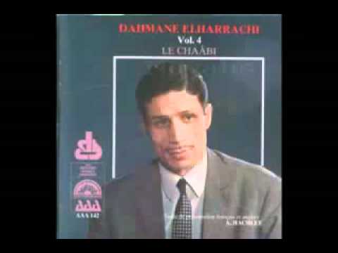 Dahmane El Harachi Mazal Fi Hyati Nesma3 W Nchouf