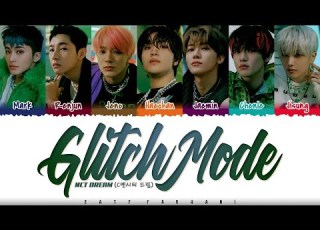 NCT DREAM 엔시티 드림 Glitch Mode 버퍼링 Lyrics Color Coded Han Rom Eng
