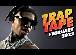 New Rap Songs 2022 Mix February Trap Tape 56 New Hip Hop 2022 Mixtape DJ Noize
