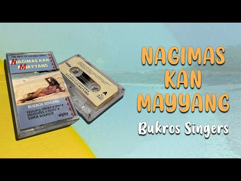 NAGIMAS KAN MAYYANG Bukros Singers Lyric Video OPM Ilokano