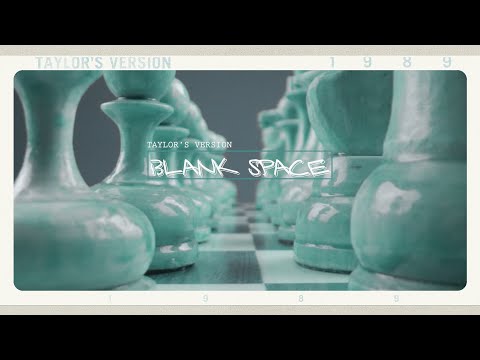 Taylor Swift Blank Space Taylor S Version Lyric Video