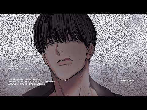 Sad Girlz Luv Money Slowed Reverb Bass Boosted