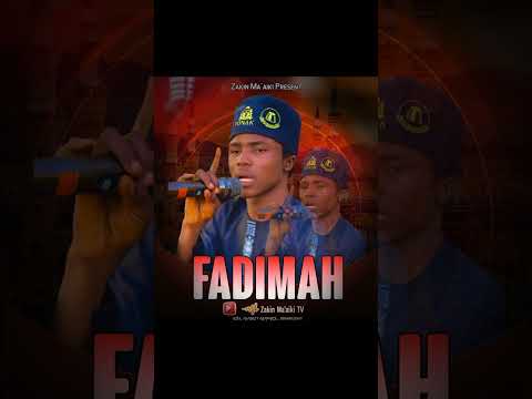 ZAKIN MA AIKI FADIMAH 2026