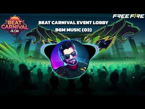Free Fire Beat Carnival Alok Event Lobby Music BGM Music 02 Free Fire Beat Carnival Alok Event Lobby Music BGM Music 02