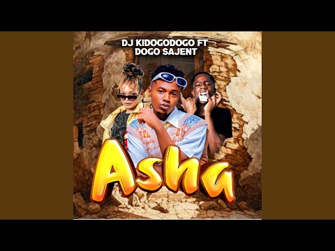 ASHA Feat Dogo Sajent