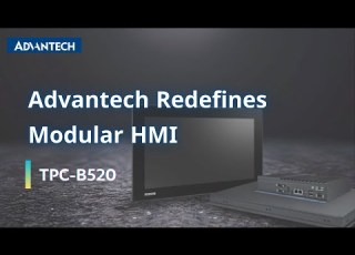 Advantech Modular HMI Redefines Panel PCs TPC B520
