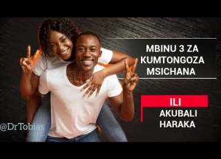 MBINU 3 ZA KUMTONGOZA MSICHANA ILI AKUBALI UPESI HukuYuesmedia