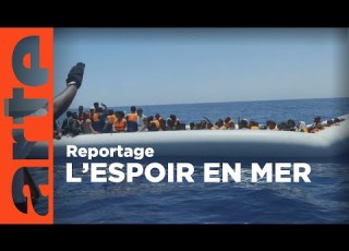 SOS Méditerranée Le Bateau Citoyen ARTE Reportage