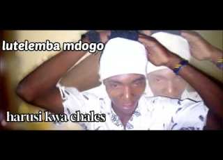  LUTELEMBA MDOGO HARUSI KWA CHALES BY MALA RECORDZ