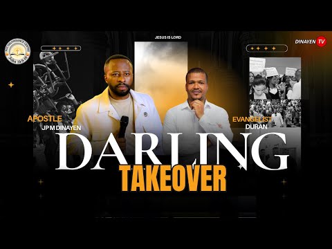 DARLING TAKEOVER CRUSSADE APOSTLE JP M DINAYEN