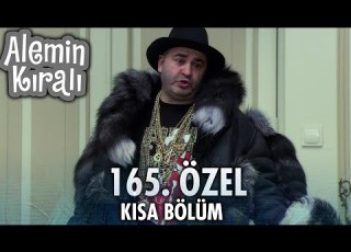  Alemin Kralı Özel Kısa Bölümler 165