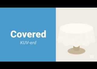 How To Pronounce Covered