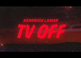 Kendrick Lamar Tv Off Lyrics