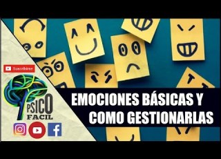  Aprende Las Emociones Básicas Y Cómo Gestionarlas 2021 Técnicas Científicas PsicologiaParaTodos