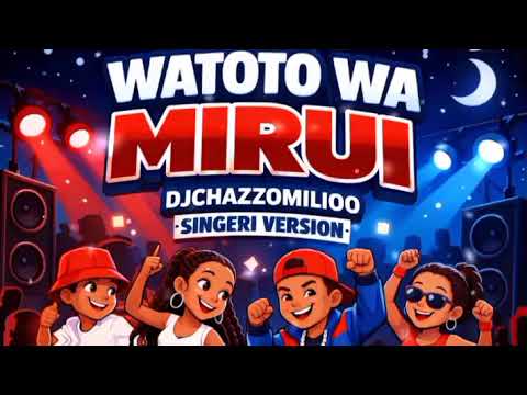 WATOTO WA MIRUI Singeli Beat DJCHAZZO MILIOO
