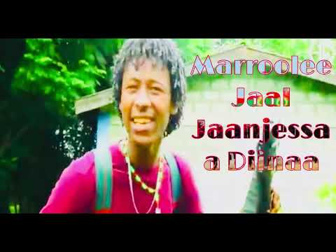 Jaal Jaanjessaa Diinaa Marroolee Oromomusic 2025