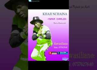  Khaji Nchaina Mwana Charles Mp3