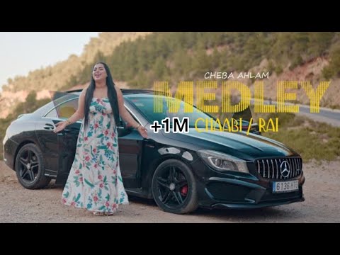 Cheba Ahlam Medley Chaabi Rai