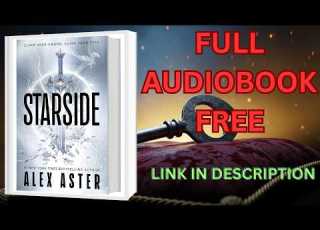 Starside By Alex Aster Full Audiobook Free