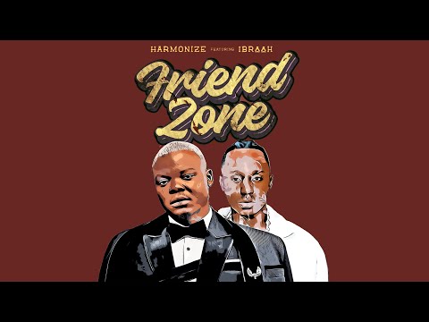 Harmonize Ibraah Friend Zone Lyrics Audio