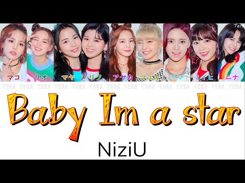 日本語字幕 かなるび 歌詞 Baby I M A Star NiziU 日本語字幕 かなるび 歌詞 Baby I M A Star NiziU