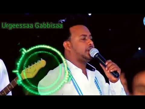 Urgeessa Gabbisaa Oromo New Music