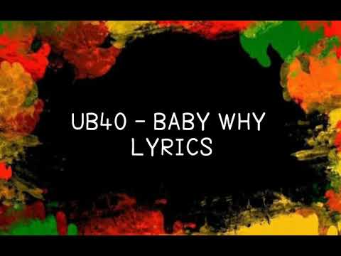 UB40 Baby Why Lyrics