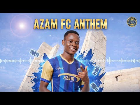 Azam FC Anthem Amapiano Version Kbclassictz Official Audio