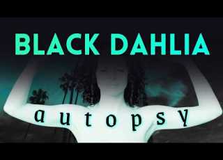 BLACK DAHLIA AUTOPSY Suspects To Rule Out And In