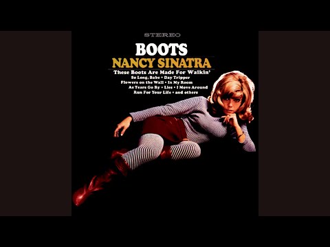 These Boots Are Made For Walkin Remastered