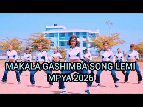 MAKALA GASHIMBA SONG LEMI MPYA 2026 OFFICIAL AUDIO SIASA KISIMA