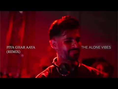 Piya Ghar Aaya Nusrat Fateh Ali Khan X Asad S Mix Master The Alone Vibes Bass Boosted Remix