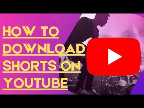 HOW TO DOWNLOAD SHORTS ON YOUTUBE YOUTUBE SHORTS