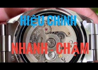 Hiệu Chỉnh Nhanh Chậm Thanh Liêm Dongho Seiko