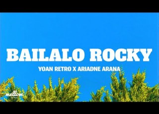  Yoan Retro X Ariadne Arana Bailalo Rocky Ta Ta Ta Ta Letra Lyrics