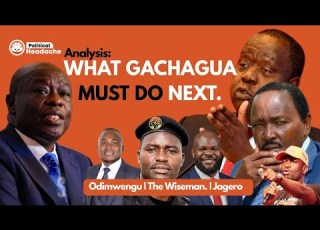  What Gachagua Must Do Next