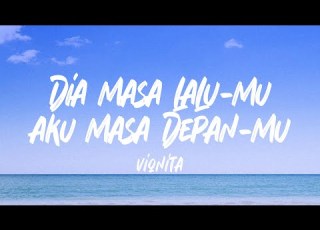  Vionita Dia Masa Lalumu Aku Masa Depanmu Lyrics